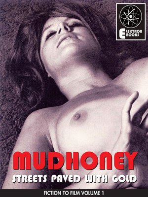 cover image of Mudhoney (Streets Paved With Gold)